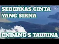 Lagu SEBERKAS CINTA YANG SIRNA,ENDANG S TAURINA nostalgia