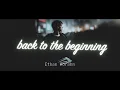 Download Lagu Ethan Horahn - Back To The Beginning