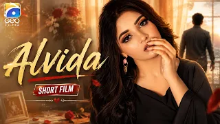 Alvida | Short Films | Parveen Akbar - Maryam Noor - Ellie Zaid | Geo Films