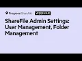 ShareFile Admin Settings User and Folder Management