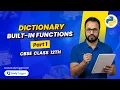 Dictionary Functions in Python Part 1 CBSE Class 12 Computer Science Quick Revision 2026