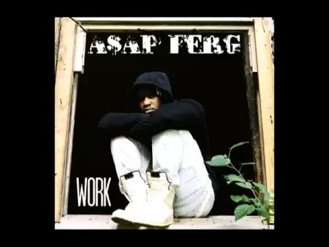 Download MP3 A$AP Ferg - Work (Audio) (Explicit)