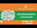 34 Do While Loop in C language A Program Using Do While Loop Use of Counter Variable