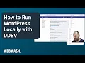 How to Run WordPress Locally with DDEV