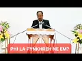 Download Lagu PHI LA PYNKHREH NE EM IALA KA JINGIM?