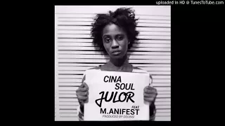 cina soul julor featuring manifest