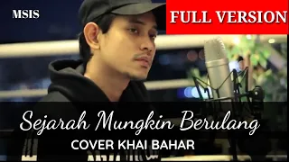 Download SEJARAH MUNGKIN BERULANG - NEW BOYS | COVER KHAI BAHAR MP3