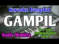 Download Lagu GAMPIL - KARAOKE || NADA WANITA CEWEK || Dangdut Koplo || Guyon Waton || Live Keyboard