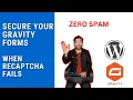 How to Secure Your Gravity Forms When reCAPTCHA Fails