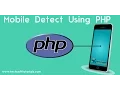 Download Lagu How to Detect Mobile Device Using PHP mobile detect library.