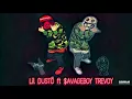 Lil Dusto ft $avageboy Trevoy- \