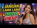Lagu Jangan Lama Lama – Dangdut Koplo Viral Full Bass | Cover Cici Paramida