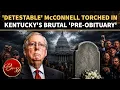 Mitch McConnell Obituary SHOCKER Kentucky Column SLAMS Alive Republican Over Trump SCOTUS Move
