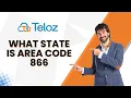 What state is area code 866 Cracking the Code