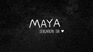 Download Dengarkan Dia  - Maya (Official Video) MP3