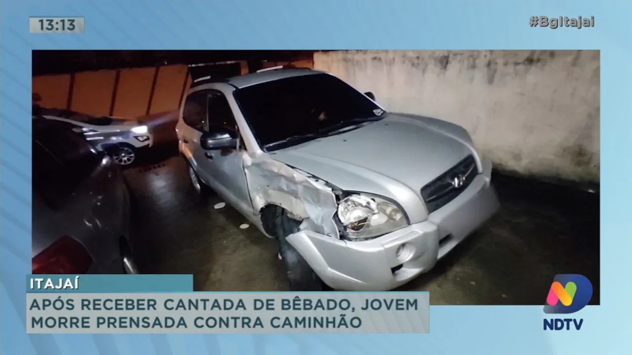 Após receber "Cantada de Bêbado" jovem morre prensada contra caminhão