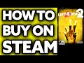 How To Buy Left 4 Dead 2 on Steam EASY