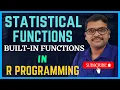 STATISTICAL FUNCTIONS BUILT-IN FUNCTIONS IN R - PROGRAMMING BUILT-IN FUNCTIONS IN R