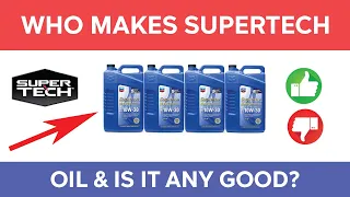 Who Makes Supertech Oil For Walmart And Is It Any Good