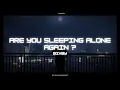 Download Lagu Are you sleeping alone again? - Bixby [THAISUB] By PeachesBucket