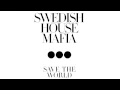 Lagu Swedish House mafia - Save The World Tonight (Extended Mix) 720p