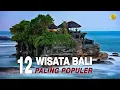 Download Lagu 12 TEMPAT WISATA DI BALI YANG WAJIB DI KUNJUNGI WISATAWAN INDONESIA