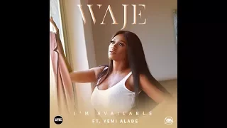 waje ft yemi alade i m available official audio mp3 music download