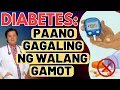 Diabetes Paano Gagaling ng Walang Gamot Alamin ang Paraan - By Doc Willie Ong