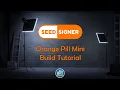 Orange Pill Mini - Build Tutorial