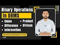 Binary Operations in Relational Algebra DBMS