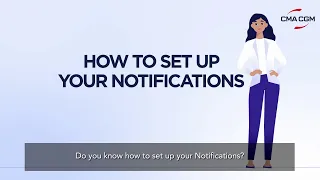 Tutorial My CMA CGM - How to set up your notifications
