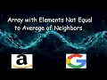 Array with Elements not Equal to the Average of Neighbors - LeetCode 1968
