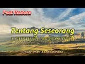 Padi Reborn - Tentang Seseorang (Karaoke Version)