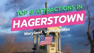 Top 8 Attractions in Hagerstown Maryland CityGems Travel Guide