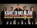 December Avenue - Kahit Di Mo Alam | Guitar with VOCALS Backing Track | OPM