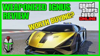 GTA Online Weaponized Ignus Review Worth Buying