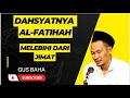 Download Lagu Gus Baha - Dahsyatnya Al-Fatihah Melebihi Dari jimat