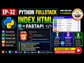 EP-32 Python Full Stack index html Setup Structure with FastAPI Complete Project