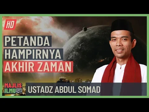 Download MP3 Ustadz Abdul Somad - Petanda Hampirnya Akhir Zaman