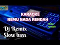 karaoke nemu DJ remix nada rendah