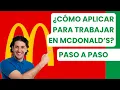 COMO APLICAR PARA TRABAJAR EN MCDONALD S PASO A PASO