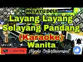 Download Lagu SELAYANG PANDANG  (KARAOKE) Melayu Deli || Nada Wanita || C=DO