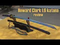 Zwaardrecensie - Howard Clark L6 katana