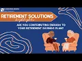 Are you contributing enough to your retirement savings plan