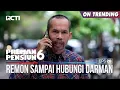 Remon Sampai Nanya Langsung Ke Darman - PREMAN PENSIUN 6 Part (2/4)