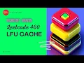 LFU Cache - Leetcode 460
