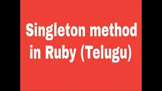 Singleton method in Ruby