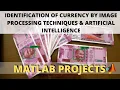 Identification of Currency by Image Processing Techniques Artificial Intelligence Deep Learning