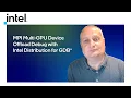 MPI Multi-GPU Device Offload Debug with Intel Distribution for GDB Intel Software