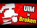UIM mode is BROKEN